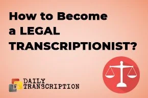 Legal Transcriptionist blog image